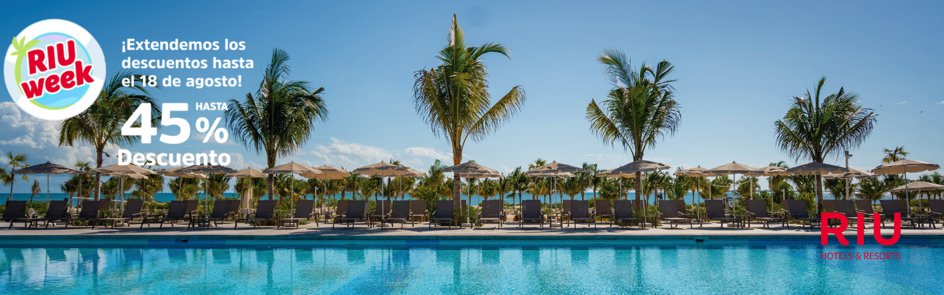 RIU WEEK AGOSTO